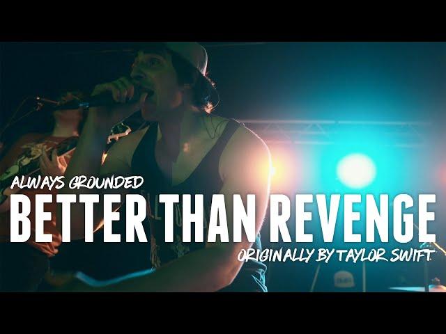 Taylor Swift - Better Than Revenge (Always Grounded Cover) [Pop Goes Hardcore Vol. 3]