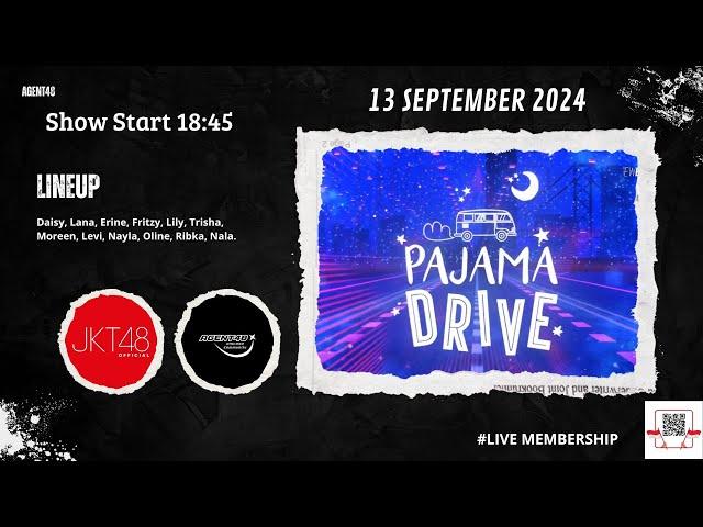 Pajama Drive | 13 September 2024 | 19.00 WIB