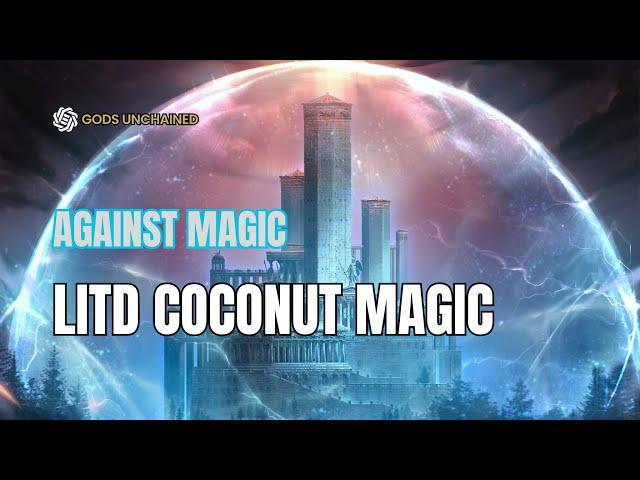 #009 | LiTD Coconut Magic VS LiTD Coconut Magic | Rank 11 | Gods Unchained