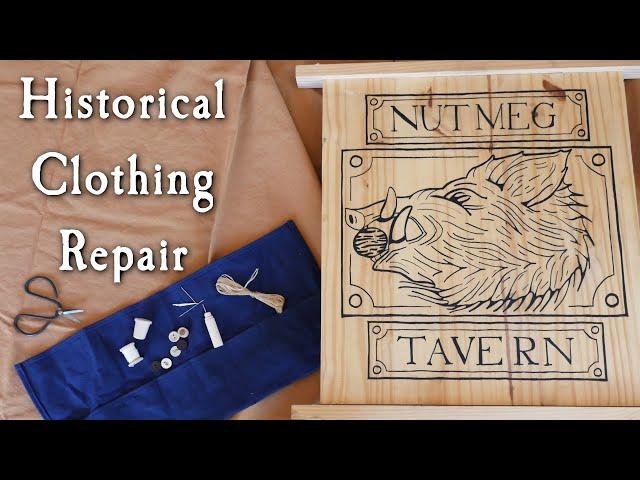 Repairing Clothing in 18th Century? - Live In The Nutmeg Tavern