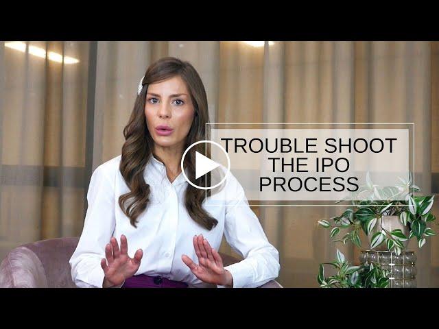 How To Trouble Shoot The IPO Process