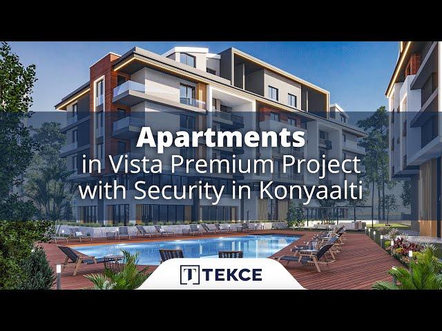 Apartments in Vista Premium Project with Security in Konyaalti | Antalya Homes ®