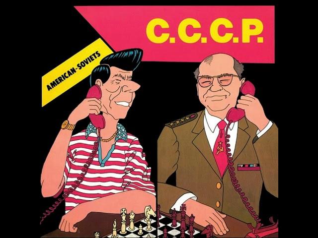 C.C.C.P. - American-Soviets (1986)