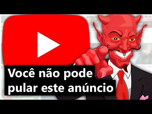 Porquê os Anúncios do Youtube estão um inferno