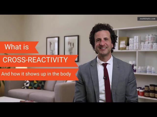 What is CROSS-REACTIVITY and how does it show up in the body?