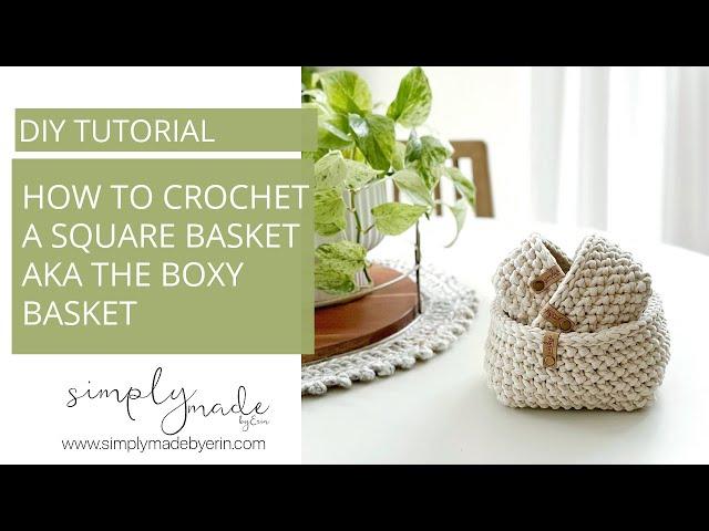 How to Crochet A Square Basket  | Free Crochet Pattern & Tutorial