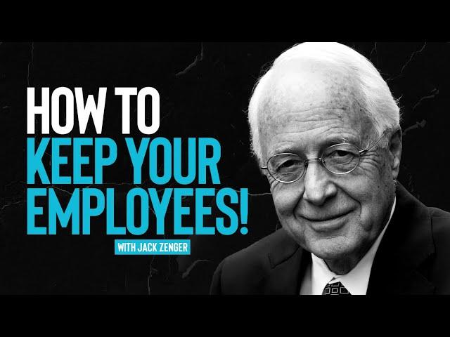 Why Employees Leave Leaders & What You Can Do About It | Dr. Jack Zenger