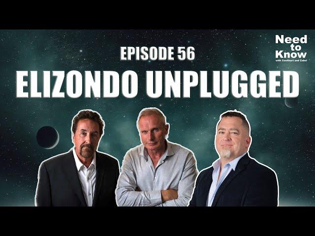 Need to Know #56 - Elizondo Unplugged (09-12-24)