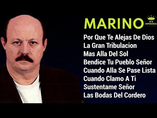 Marino Éxitos Cristianos️ - Música Cristiana Stanislao Marino - Adoración y Alabanza Marino