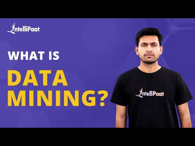 What Is Data Mining | Introduction To Data Mining | Intellipaat