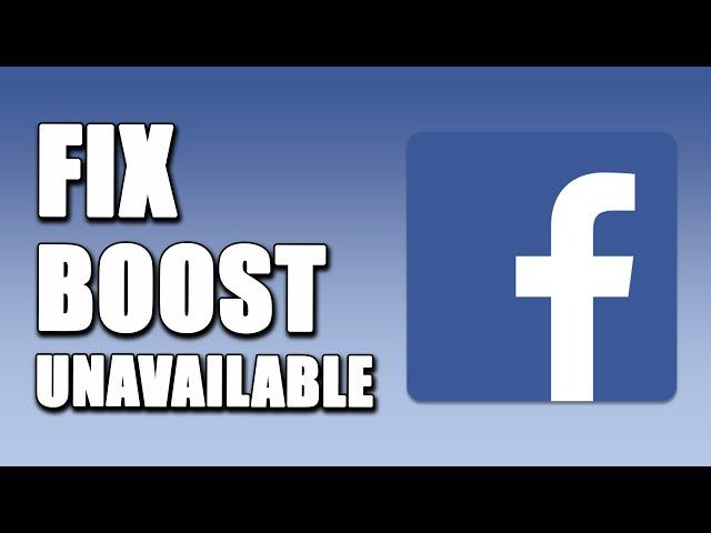 How To Fix Boost Unavailable On Facebook Page (EASY!)