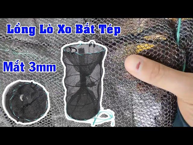 Lồng Lò Xo Bắt Tép [ Mắt Nhỏ 0.3mm ] Chuyên Bẫy Tép Gạo , Tôm , Cua , Cá Siêu Nhạy | LH: 0987782098