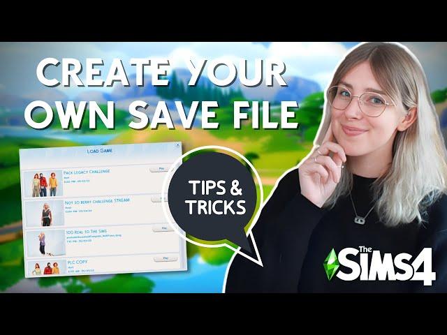  TIPS & TRICKS for making your own save file in The Sims 4 - Including FREE template!