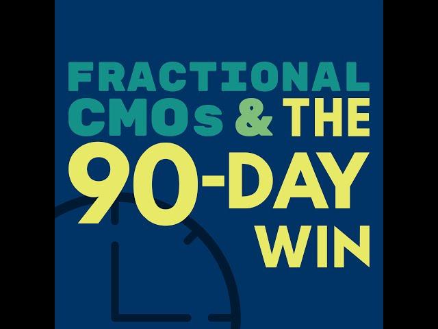 Amanda Rabideau and Jill Richards | Fractional CMOs & The 90-Day Win