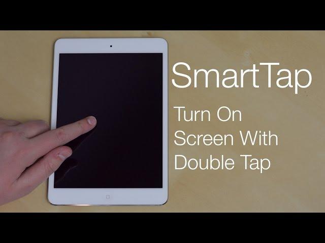 SmartTap - Turn on screen with double tap