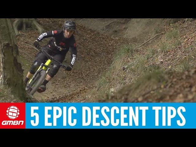 5 EPIC Descent Tips