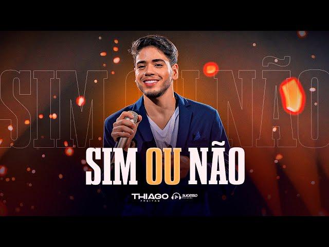 Thiago Freitas - Sim ou Não  | EP DESILUSÃO