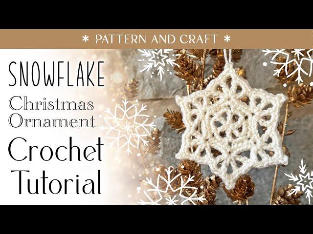 Crochet Snowflake Christmas Ornament Tutorial