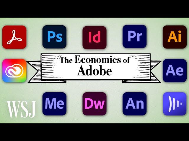 How Adobe Became One of America’s Most Valuable Tech Companies | WSJ The Economics Of