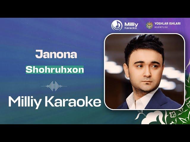 Shohruhxon - Janona | Milliy Karaoke