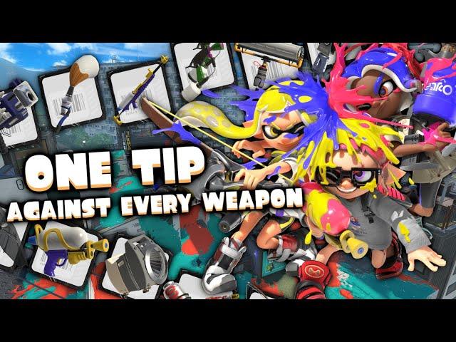 1 Tip AGAINST EVERY Splatoon 3 Weapon