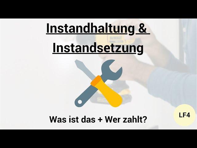 Instandhaltung und Instandsetzung erklärt - zahlt Mieter oder Vermieter?