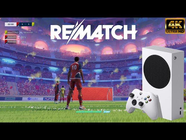 REMATCH XBOX SERIES S GAMEPLAY
