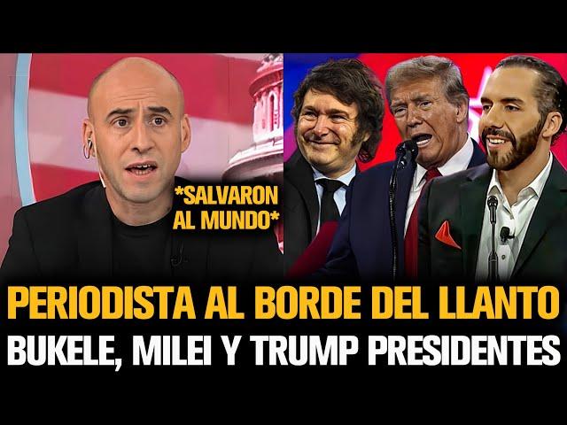 PERIODISTA AL BORDE DEL LLANTO POR BUKELE, MILEI Y TRUMP