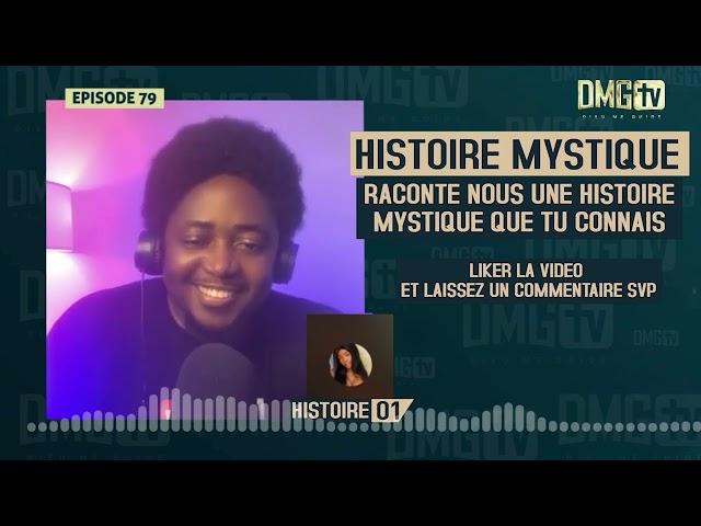 06 HISTOIRES MYSTIQUES EPISODE 79- DMG TV (06 HISTOIRES)