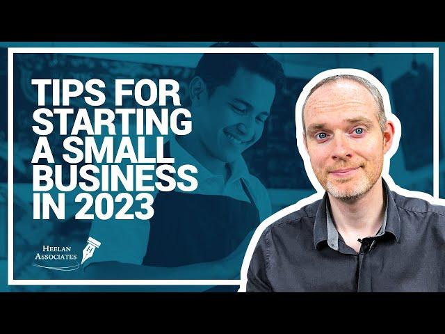 TIPS FOR STARTING A SMALL BUSINESS IN 2023