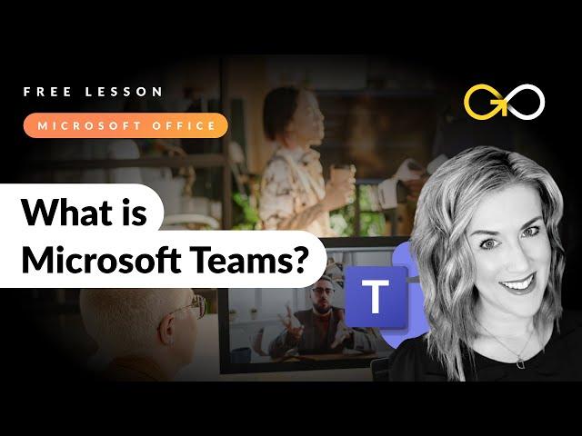 What is Microsoft Teams? | Free Lesson | Microsoft Teams Training Course