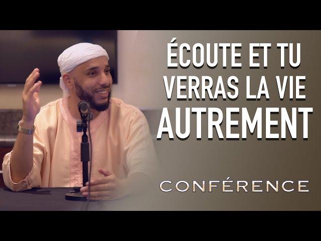 Écoute et tu verras la vie autrement (Conférence)