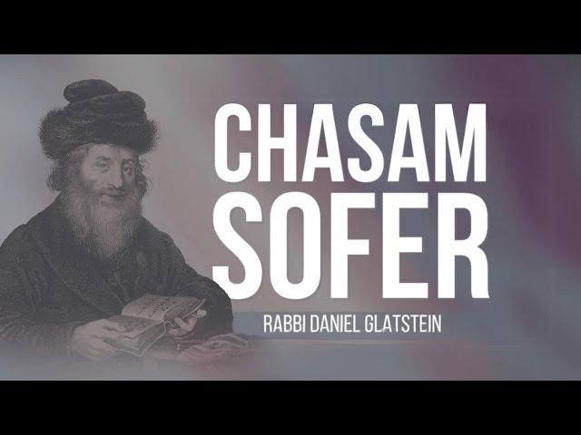 ALL PARSHA - The Chasam Sofer on Parshas Vayeira