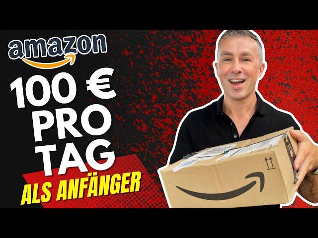 Wie du 100 Euro am Tag mit Amazon FBA verdienst