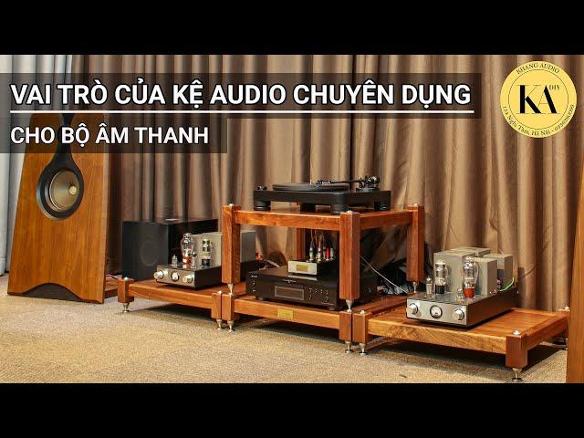 Tại Sao Người Chơi Audio Hay Lựa Chọn Kệ Audio Chuyên Dụng Cho Bộ Âm Thanh