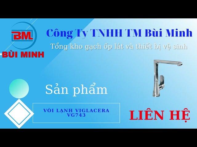 Vòi chậu Viglacera VG743 - Thiết bị vệ sinh Bùi Minh