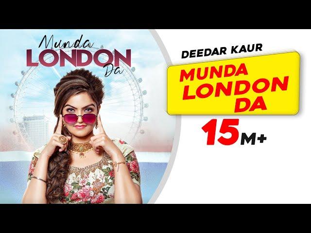 Munda London Da | Deedar Kaur | Latest Punjabi Songs 2020 | Wedding song