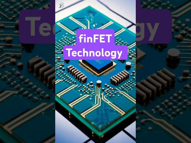 finFET technology in #short