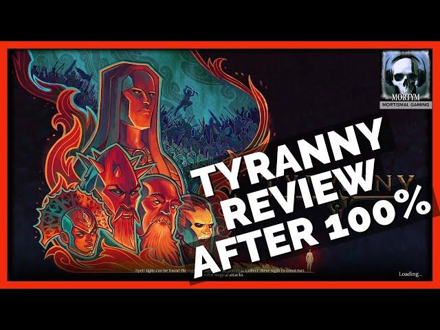 Tyranny - Obsidian's Lesser Known CRPG | Review After 100%