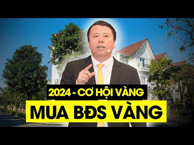 CHƯA TỪNG CÓ - Cơ hội Vàng để Mua BĐS Vàng | Phạm Tuấn Sơn