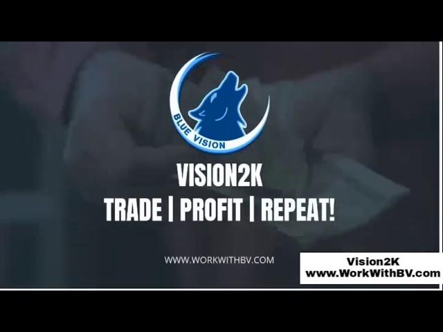 VISION2K     #WEREALLYTRADE