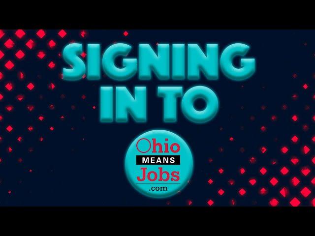 How to sign in to OhioMeansJobs