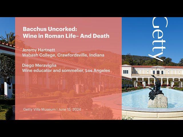 Bacchus Uncorked: Wine in Roman Life–and Death