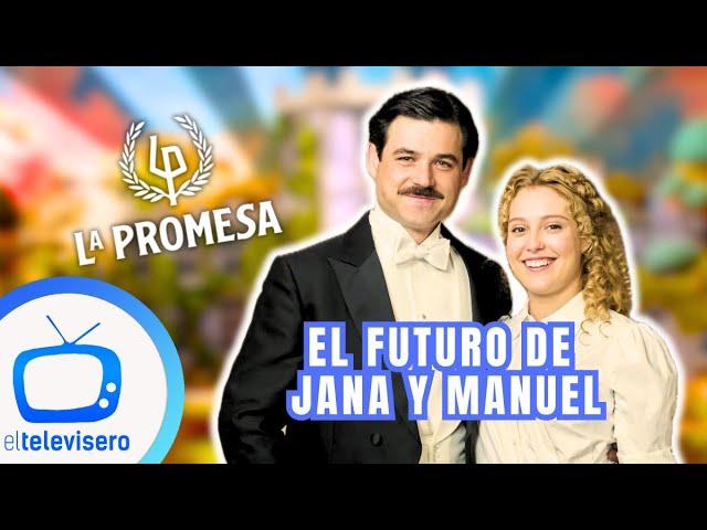 La Promesa: Así será el futuro de Manuel y Jana en los nuevos capítulos