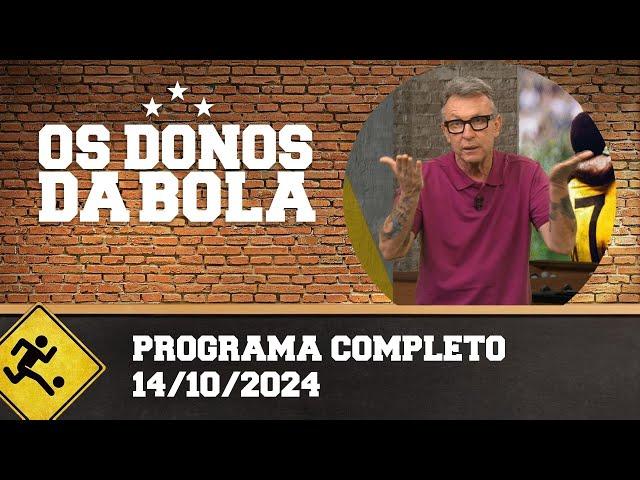 AS DONOS DA BOLA - PROGRAMA COMPLETO | 14/10/2024