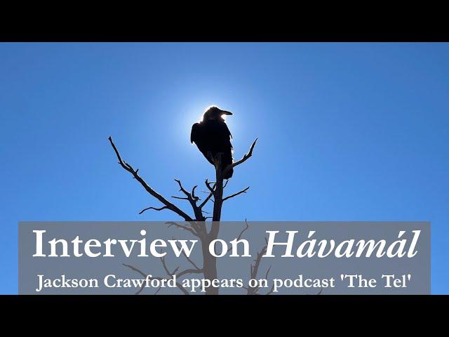 'The Tel' interviews Jackson Crawford on Hávamál