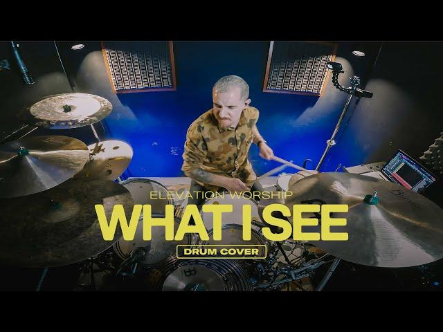 Elevation Worship - What I See - Drum Cover - Chris Paredes