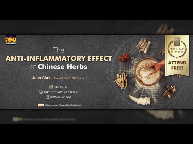 The Anti-inflammatory Effect of Chinese Herbs | Live CEUs/PDAs for Acupuncturists