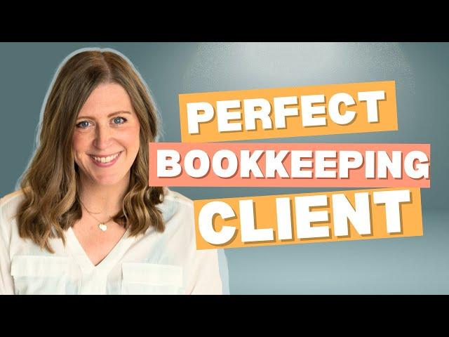 Who's your ideal bookkeeping client? Figure it out with an ideal client profile