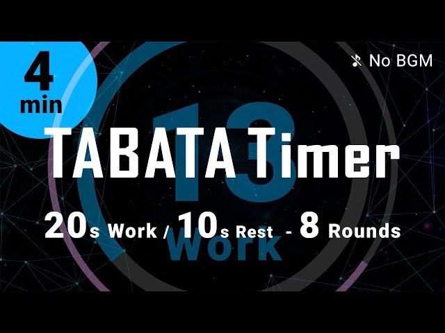 4-Minute TABATA Timer: 20s Work / 10s Rest - 8 Rounds (No BGM)